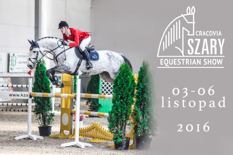 Cracovia Szary Equestrian Show 03-06.11.2016 plakat, patronat medialny, www.equista.pl