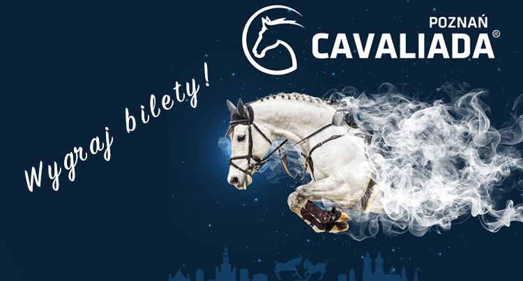 Cavaliada Poznań 2024: Wygraj darmowe bilety! EQUISTA